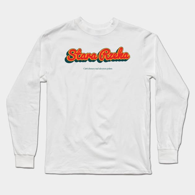 Stara Rzeka Long Sleeve T-Shirt by PowelCastStudio